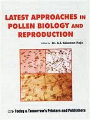cover image of Latest Approaches in Pollen Biology and Reproduction